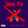 Shoo Fly (feat. Witta Y & KingxKaZ) [Explicit]