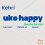 UKO HAPPY (BESTIE BESTIE) (feat. The craft, Trevor L7 & Dahlia)