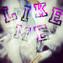 like me (Explicit)