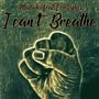 I Can't Breathe (feat. Esso Vybzs) [Explicit]