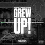 Grew Up (Explicit)