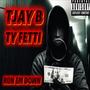 Run Em Down (feat. Tjay B) [Prod By Yojazzucrazy & Lawyled] [Explicit]