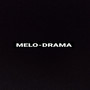 Melodrama