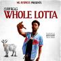 Whole Lotta (Explicit)