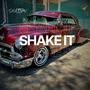 Shake It (Explicit)