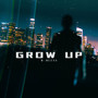 Grow Up