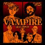 Vampire (1300 Remix) [Explicit]