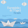 Barquinho de Papel (Remix)