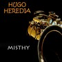 Misthy - Hugo Heredia