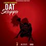 DAT SNAPPA (Explicit)