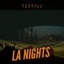 LA NIGHTS (feat. Mar-siii & IIamQuill) [Explicit]