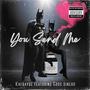 You Send Me (feat. Gros Dinero)