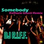 Somebody (Raffaele Giusti Remix)