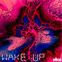 Wake Up