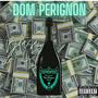 Dom Perignon (Explicit)