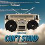 Can't Stand (Official Audio) [Explicit]