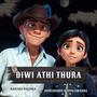 Diwi Athi Thura (feat. Anupamanie Uthpalawanna)