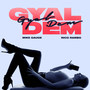 Gyal Dem (Explicit)