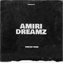 Amiri Dreamz (Explicit)