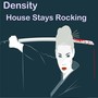 House Stays Rocking