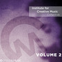 Institute for Creative Music Collective, Vol. 2