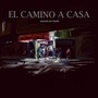 El Camino a Casa (En Vivo)