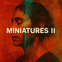 MINIATURES II