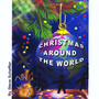 Christmas Around the World