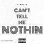 Can't Tell Me Nothin (Explicit)