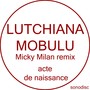 Acte de naissance (Micky Milan Remix)