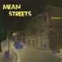 Mean Streets (Demo) [Explicit]