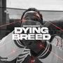 Dying Breed (Explicit)