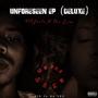 Unforeseen EP (Deluxe) [Explicit]