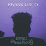 Swank Lingo (Explicit)