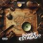 DONDE ESTABAS??? (feat. frepi) [Explicit]