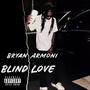 Blind Love (Explicit)