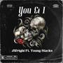 You&I (feat. Young Stacks) [Explicit]