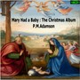 Mary Had a Baby: The Christmas Album