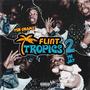 Flint Tropics 2 (Explicit)