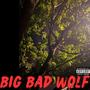 Big Bad Wolf (feat. Pronounced Simmie) [Explicit]