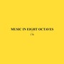 Music in Eight Octaves