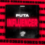 PUTA INFLUENCER (Explicit)