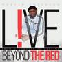 Live Beyond The Red (From Diagnosis To Destiny)