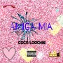 Amiga Mia (Explicit)