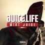 Juice Life (Pt. 1)