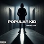 Popular Kid (Explicit)