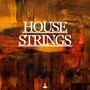 House Strings