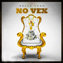 No Vex (Explicit)