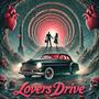 Lovers Drive (Explicit)