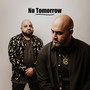 No Tomorrow (Explicit)